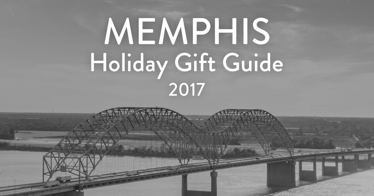 Memphis Holiday Gift Guide 2017